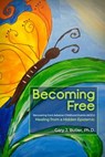 Becoming Free - Gary J. Butler - 9781480945388