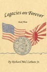 Legacies Are Forever - Richard Neil LaBute Jr. - 9781480947894