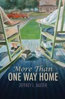 More Than One Way Home - Jeffrey L. Baxter - 9781480950009