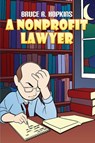 A Nonprofit Lawyer - Bruce R. Hopkins - 9781480952201