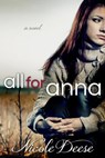 All For Anna - Nicole Deese - 9781481239400