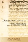 Deuteronomy 12-26 - Bill T. Arnold ; Paavo N. Tucker - 9781481300605