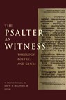 The Psalter as Witness - W. Dennis Tucker Jr ; W. H. Bellinger Jr - 9781481305563