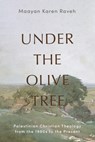 Under the Olive Tree - Maayan Karen Raveh - 9781481323710