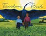 Freedom Bird - Jerdine Nolen - 9781481402224