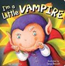 I'm a Little Vampire - Sonali Fry - 9781481405225