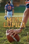 The Extra Yard - Mike Lupica - 9781481410014