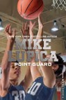 Point Guard - Mike Lupica - 9781481410052