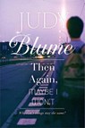 Blume, J: Then Again, Maybe I Won't - Judy Blume - 9781481413664