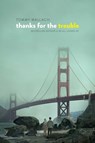 Thanks for the Trouble - Tommy Wallach - 9781481418829