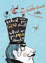 What Are You Glad About? What Are You Mad About?: Poems for When a Person Needs a Poem - Judith Viorst - 9781481423557