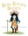 King Louie's Shoes - D.J. Steinberg - 9781481426589