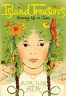 Island Treasures: Growing Up in Cuba - Alma Flor Ada - 9781481429009