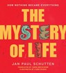 The Mystery of Life - Jan Paul Schutten - 9781481429184