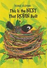 This Is the Nest That Robin Built - Denise Fleming - 9781481430845