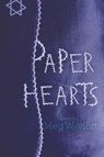 Paper Hearts - Meg Wiviott - 9781481439848