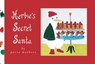 Herbie's Secret Santa - Petra Mathers - 9781481442787