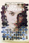 The You I've Never Known - Ellen Hopkins - 9781481442916