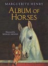 Album of Horses - Marguerite Henry - 9781481443012