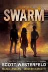 Swarm - Scott Westerfeld ; Margo Lanagan ; Deborah Biancotti - 9781481443418