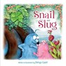 Snail and Slug -  - 9781481445061