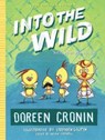 Into the Wild: Yet Another Misadventure - Doreen Cronin - 9781481450478