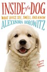 Inside of a Dog -- Young Readers Edition - Alexandra Horowitz ; Sean Vidal Edgerton - 9781481450942