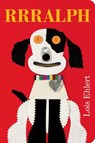 Rrralph - Lois Ehlert - 9781481452113