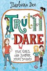 TRUTH OR DARE - Barbara Dee - 9781481459686