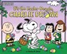It's the Easter Beagle, Charlie Brown - Charles M. Schulz - 9781481461597