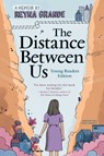 The Distance Between Us: Young Readers Edition - Reyna Grande - 9781481463713