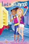 Lost in Hollywood - Cindy Callaghan - 9781481465724