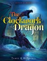 The Clockwork Dragon - James R. Hannibal - 9781481467179