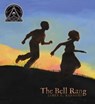 The Bell Rang - James E. Ransome - 9781481476713