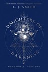 Daughters of Darkness - L. J. Smith - 9781481479646