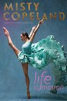 Life in Motion - Misty Copeland - 9781481479806