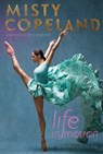 Life in Motion - Misty Copeland - 9781481479813