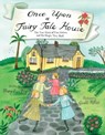 Once Upon a Fairy Tale House - Mary Lyn Ray - 9781481479837