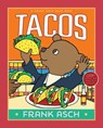 Tacos - Frank Asch - 9781481480680