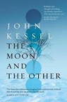 The Moon and the Other - KESSEL,  John - 9781481481441