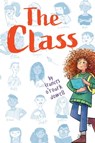 The Class - Frances O'Roark Dowell - 9781481481816