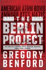 The Berlin Project - Gregory Benford - 9781481487658