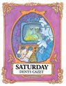 Saturday - CAZET,  Denys - 9781481488099