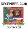 December 24th - CAZET,  Denys - 9781481488105