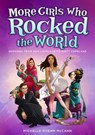 More Girls Who Rocked the World - Michelle Roehm McCann - 9781481496889