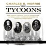 The Tycoons - MORRIS,  Charles R. - 9781481516303