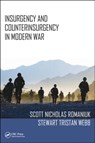 Insurgency and Counterinsurgency in Modern War - Scott Nicholas Romaniuk ; Stewart Tristan Webb - 9781482247657