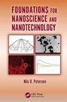 Foundations for Nanoscience and Nanotechnology - NILS O. (UNIVERSITY OF ALBERTA,  Canada) Petersen - 9781482259070