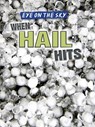 When Hail Hits - HONDERS,  Christine - 9781482428841