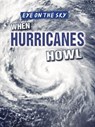 When Hurricanes Howl - LINDE,  Barbara M. - 9781482428889